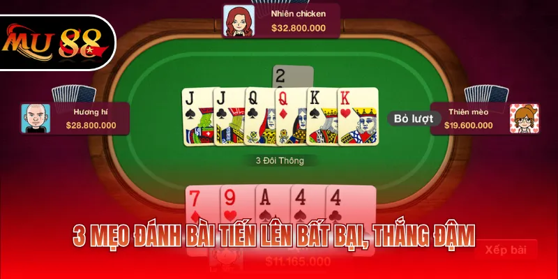 3 mẹo đánh bài Tiến lên bất bại, thắng đậm