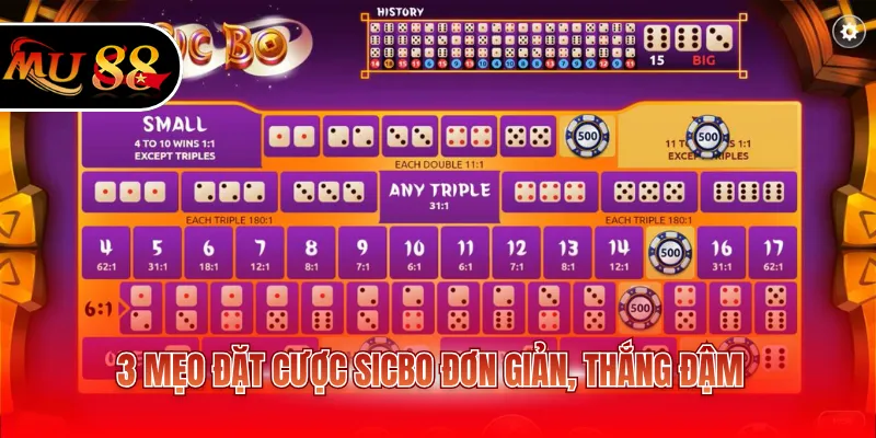 3 mẹo đặt cược Sicbo đơn giản, thắng đậm
