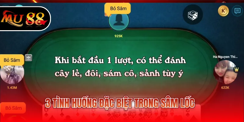 3 tình huống đặc biệt trong Sâm Lốc