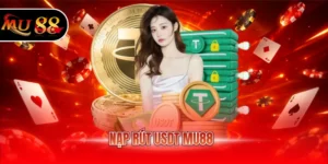 Nạp rút USDT MU88